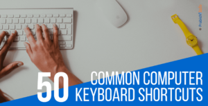 50 Common Computer Keyboard Shortcuts Keys