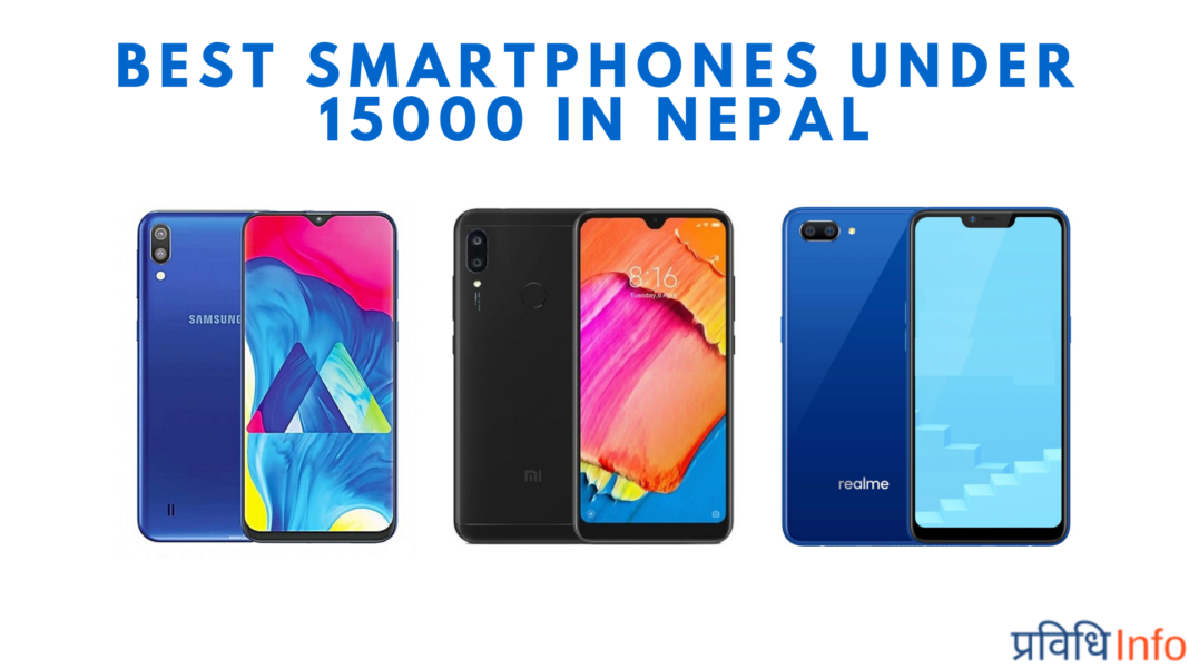 Best Smartphones Under 15000 in Nepal 2020 Top mobiles under 15000