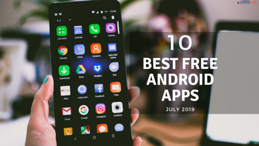 Top 10 Unique & Best Android Apps – Free Apps July 2019