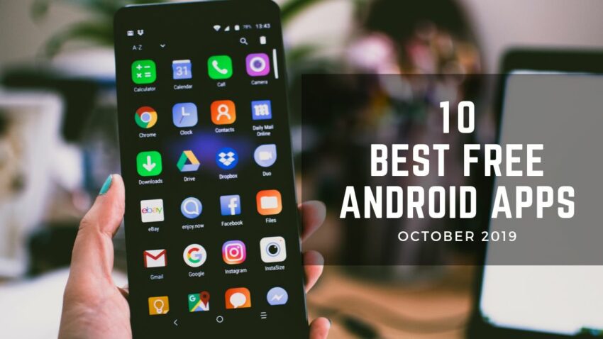 Top 10 Unique & Best Free Android Apps – October 2019