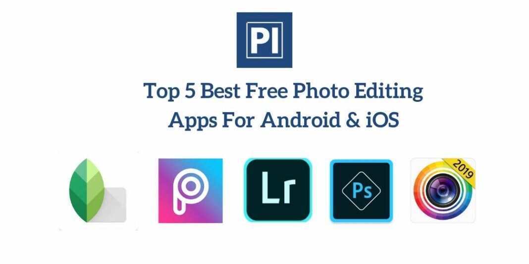 5 Best Free Photo Editing Apps for Android & iOS in 2020
