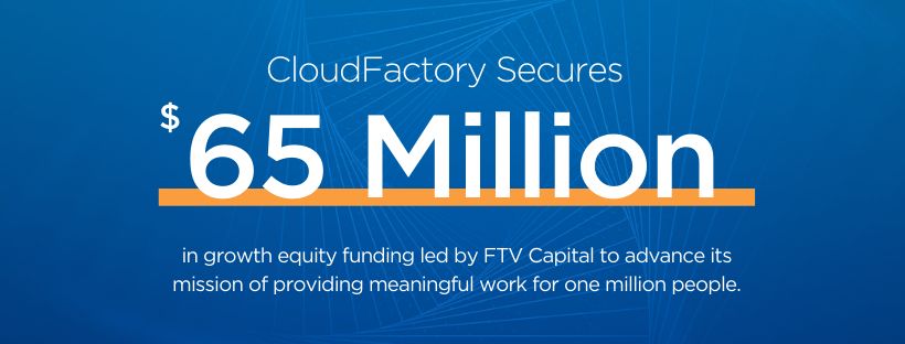 cloudfactory secures $65 million
