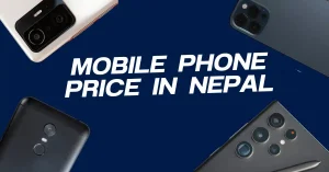 Mobile Phone Price in Nepal - Latest Smartphone Price List 2024